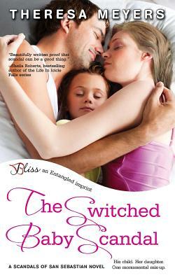 The Switched Baby Scandal by Theresa Meyers
