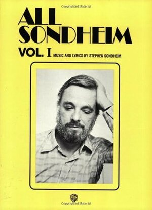 All Sondheim, Volume 1 by Stephen Sondheim, Sy Feldman