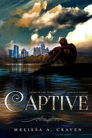 Captive by Melissa A. Craven, Melissa A. Craven