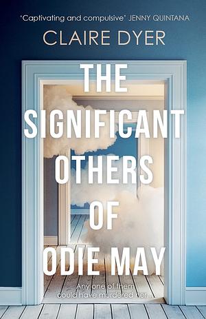 The Significant Others of Odie May by Claire Dyer