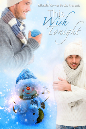 This Wish Tonight by Gregory L. Norris, J. Scott Coatsworth, Wendy Rathbone, Jude Dunn