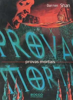 Provas mortais by Darren Shan, Aulyde Soares Rodrigues