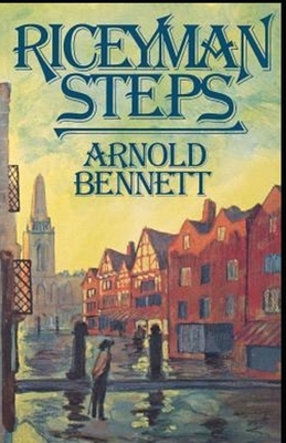 Riceyman Steps Illustrated by Arnold Bennett