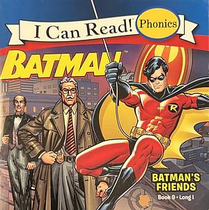Batman's Friends by Lucy Rosen