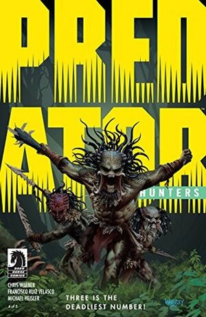 Predator: Hunters #4 by Chris Warner, Doug Wheatley, Francisco Velasco