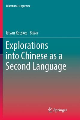 Explorations Into Chinese as a Second Language by 