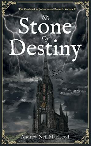 The Stone of Destiny by Andrew Neil Macleod