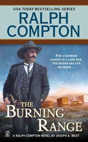 The Burning Range by Ralph Compton, Joseph A. West
