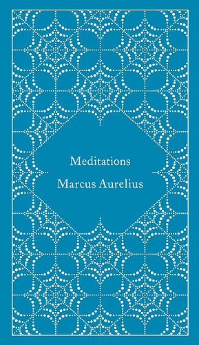 Meditations by Marcus Aurelius