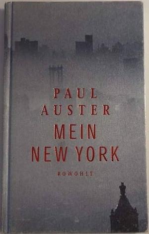 Mein New York by Frieder Blickle, Paul Auster