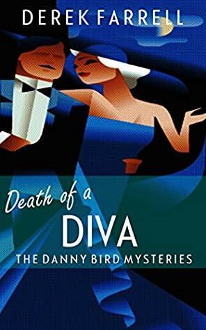 Death of a Diva by Derek Farrell