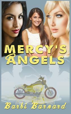 Mercy's Angels by Barbi Barnard