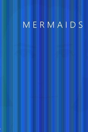 Mermaids by Simon Paul Wilson, Lucy Middlemass, T.S.W. Sharman, C.J. O'Shea, Evangeline Jennings, Pippa Whitethorn, Kay Want Cheung