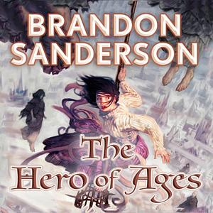 The hero of ages by Brandon Sanderson