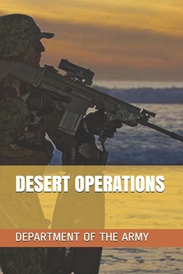 Desert Operations by Department of the Army