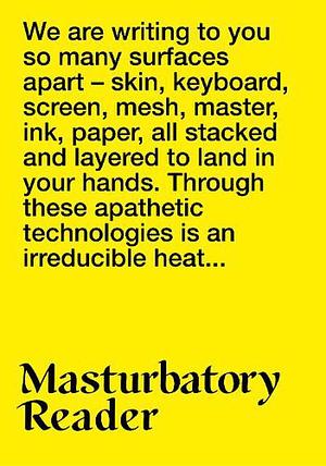Masturbatory Reader by Sticky Fingers Publishing