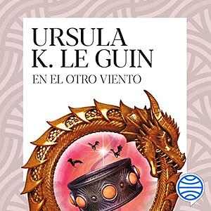 En el otro viento by Ursula K. Le Guin