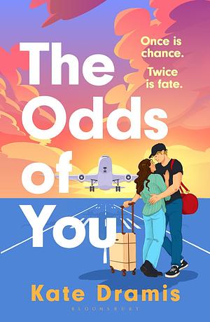 The Odds of You by Kate Dramis