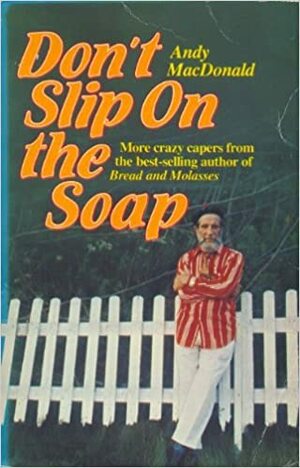 Don't Slip on the Soap by Andy MacDonald