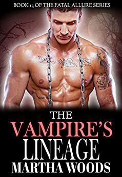 The Vampire's Lineage by Martha Woods