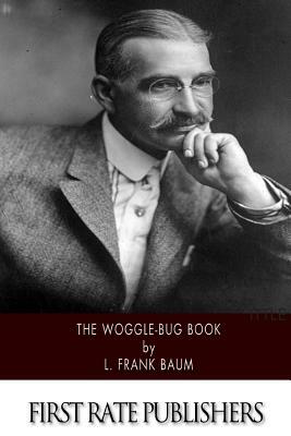 The Woggle-Bug Book by L. Frank Baum