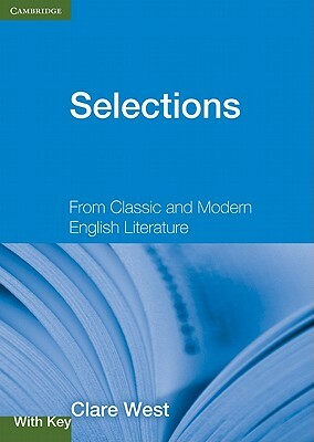 Selections with Key: From Classic and Modern English Literature by Clare West
