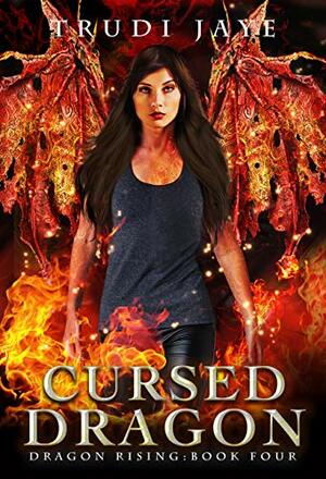 Cursed Dragon by Trudi Jaye