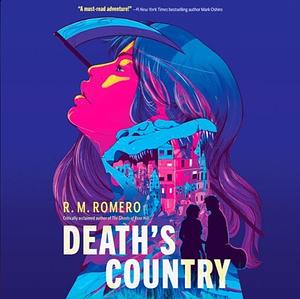 Death's Country by R.M. Romero