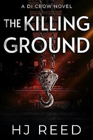 The Killing Ground by H.J. Reed