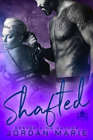 Shafted by Jordan Marie