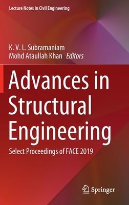 Advances in Structural Engineering: Select Proceedings of Face 2019 by 