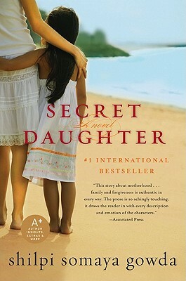 Secret Daughter by Shilpi Somaya Gowda