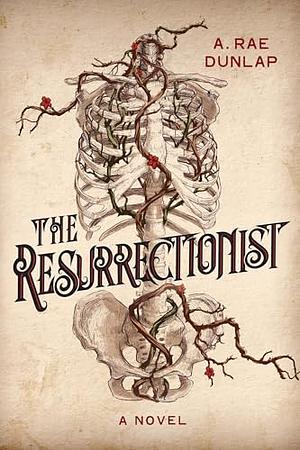 The Resurrectionist: A Twisty Gothic Mystery of Dark Scottish History by A. Rae Dunlap