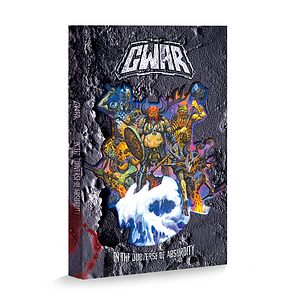 GWAR: In The Duoverse of Absurdity: In The Duoverse of Absurdity by Rantz Hoseley