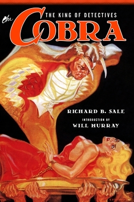 The Cobra: The King of Detectives by Richard B. Sale