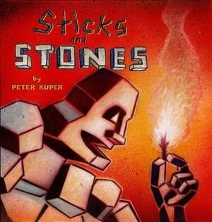 Sticks and Stones by Peter Kuper