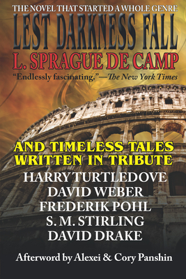 Lest Darkness Fall & Timeless Tales Written in Tribute by Frederik Pohl, David Drake, L. Sprague de Camp