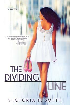 The Dividing Line by Victoria H. Smith