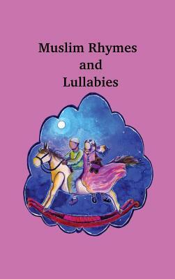 Muslim Rhymes and Lullabies by Elizabeth Lymer