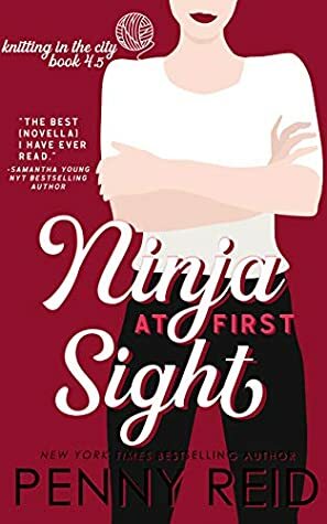 Ninja At First Sight by Penny Reid