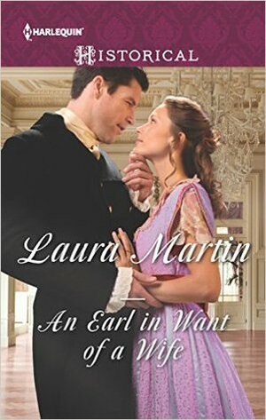 An Earl in Want of a Wife by Laura Martin