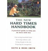 The New Hard Times Handbook by Keith Smith