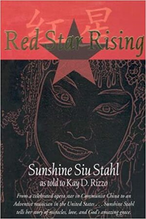 Red Star Rising by Kay D. Rizzo, Sunshine Siu Stahl