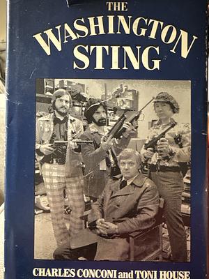 The Washington Sting by Charles Conconi, Toni House