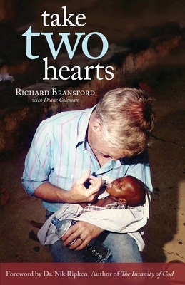 Take Two Hearts: One Surgeon's Passion for Disabled Children in Africa by Richard Bransford, Diane Coleman