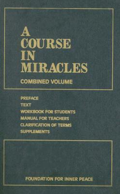A Course in Miracles: Combined Volume by 