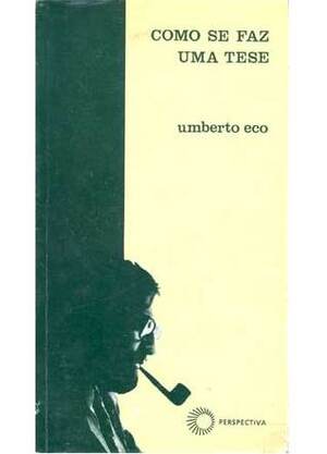 Como Se Faz Uma Tese by Umberto Eco