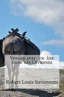 Voyage avec un âne dans les Cévennes by Robert Louis Stevenson