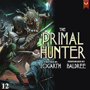 The Primal Hunter 12 by Zogarth