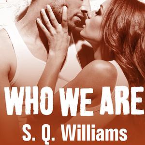 Who We Are by Shanora Williams, S.Q. Williams